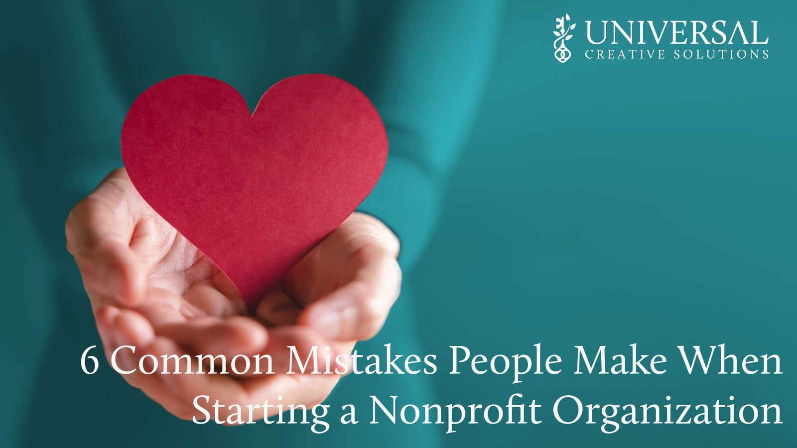 6 Common Mistakes People Make When Starting a Nonprofit Organization